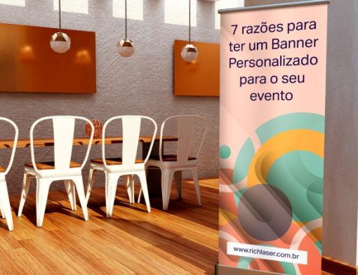 7 razões para ter um banner personalizado para seu evento